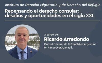Instituto de Derecho Migratorio y de Derecho del RefugioRepensando el derecho consular: desafíos y oportunidades en el siglo XXI