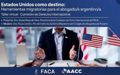 Taller Virtual: Estados Unidos como destino — Herramientas migratorias para el abogado/a argentino/a